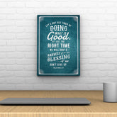 Words That Inspire Decoposter: Let’s Not Get Tired of Doing What Is Good